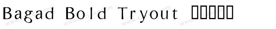 Bagad Bold Tryout字体转换
